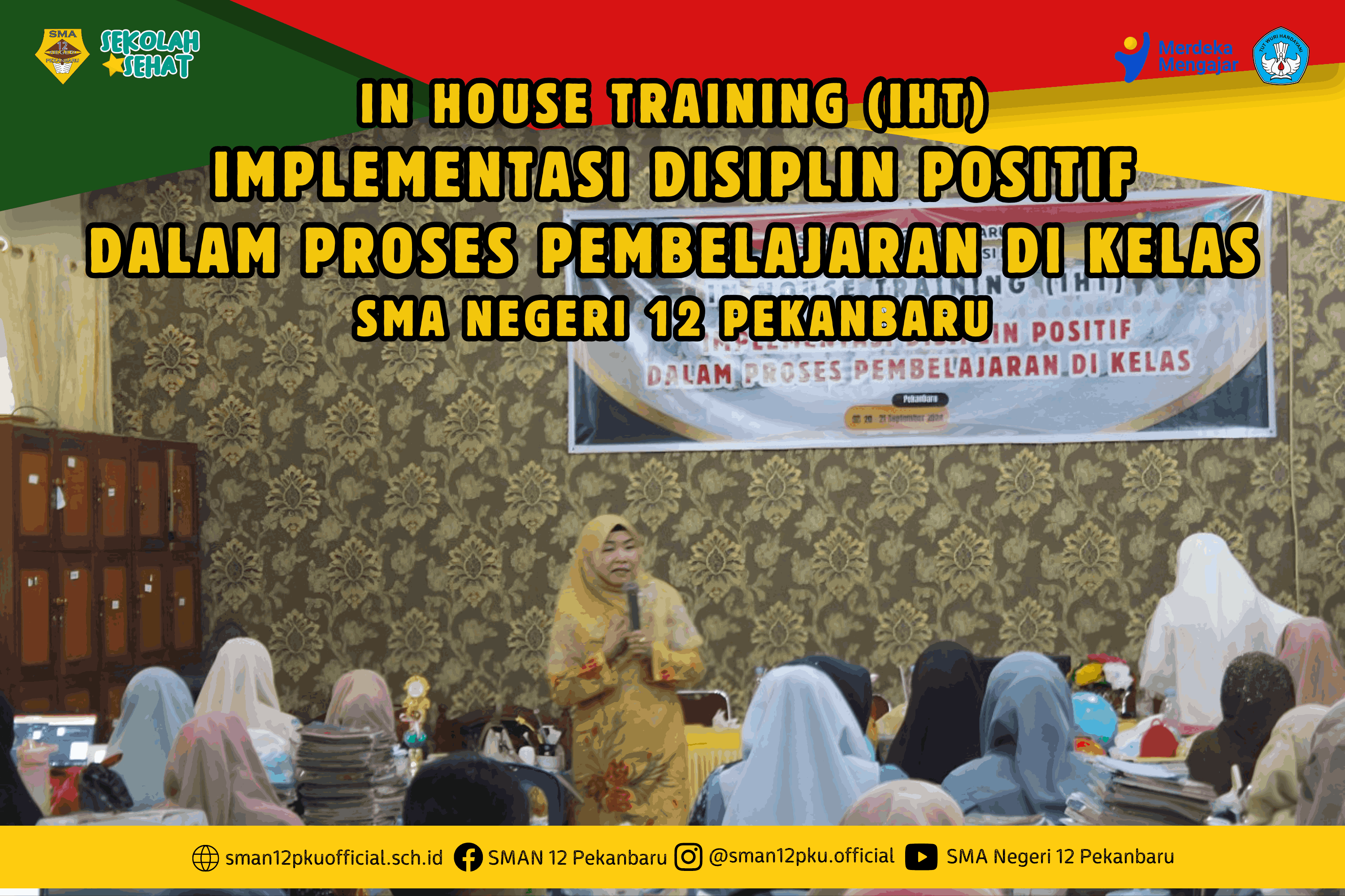 IN HOUSE TRAINING (IHT) IMPLEMENTASI DISIPLIN POSITIF DALAM PROSES PEMBELAJARAN DI KELAS